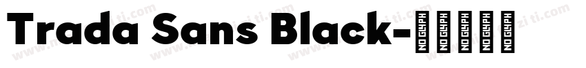 Trada Sans Black字体转换